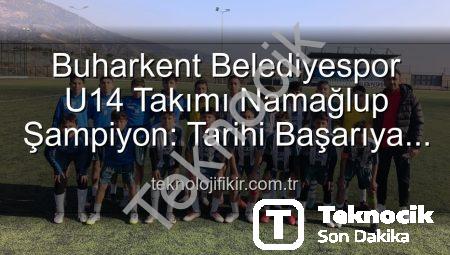Buharkent Belediyespor U14 Takımı: Namağlup Şampiyonluk ve Sahada Unutulmaz Kutlama