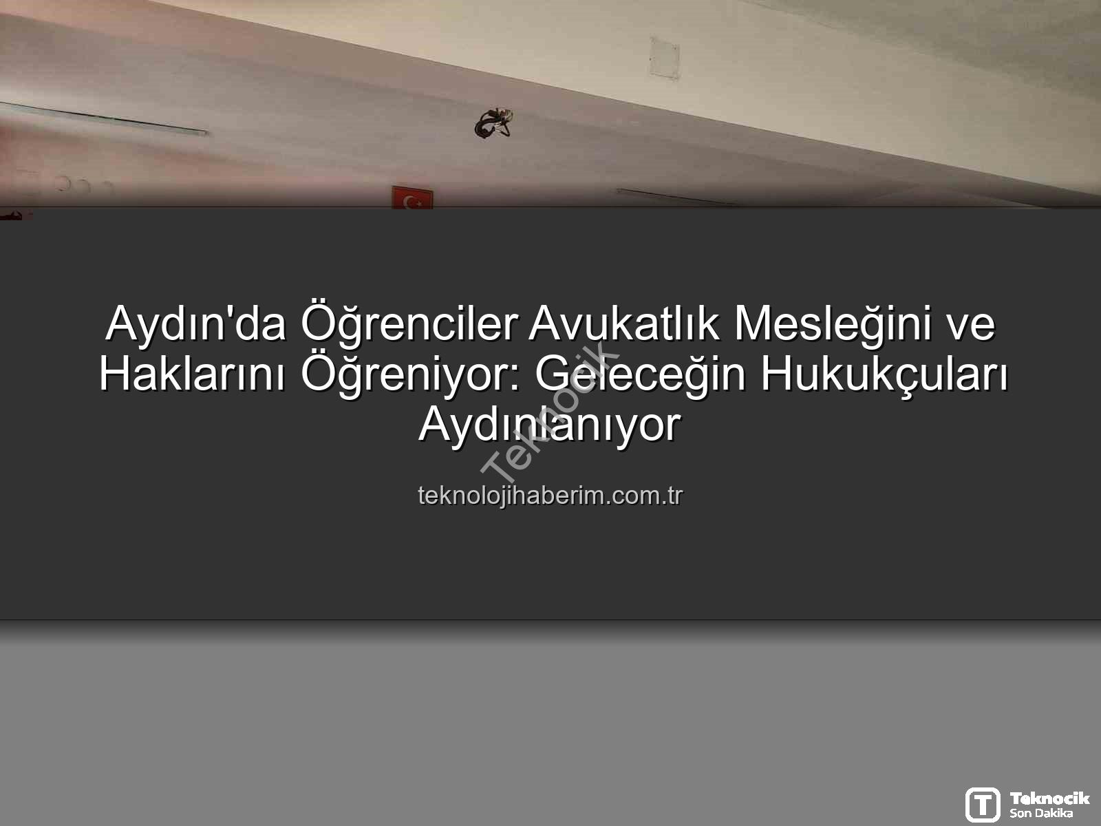 avukatlık mesleği - Aydın'da Öğrenciler Avukatlık Mesleğini ve Haklarını Yakından Tanıdı: Hukuk Eğitimiyle Geleceğe Adım Attılar
