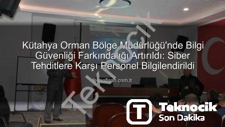 Kütahya OBM Personeline Kritik Bilgi Güvenliği Farkındalık Eğitimi Verildi