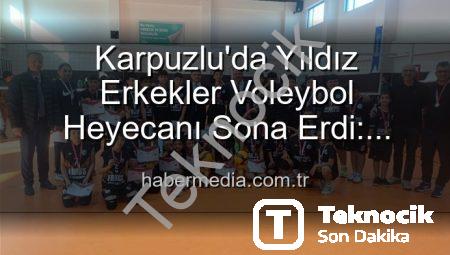 Karpuzlu’da Yıldız Erkekler Voleybol Heyecanı Sona Erdi: Dereceye Giren Okullar Belli Oldu