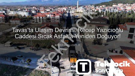 Tavas’ta Ulaşım Konforu Yeniden Tanımlanıyor: Recep Yazıcıoğlu Caddesi’nde Sıcak Asfalt Devrimi Başladı
