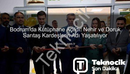 Bodrum’da Kütüphane Açıldı: Nehir ve Doruk Sarıtaş Kardeşlerin Adı Yaşatılıyor