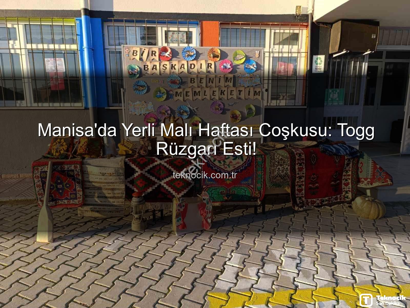 Manisa'da Yerli Malı Haftası Coşkusu: Togg Rüzgarı Esti!