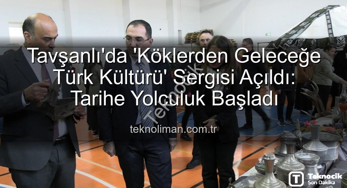 Türk Kültürü Sergisi - Tavşanlı'da Zamanda Yolculuk: Türk Kültürü Sergisi Geçmişten Geleceğe Köprü Kurdu