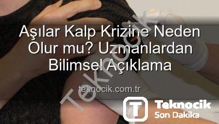 Aşılar Kalp Krizine Neden Olur mu? Uzmanlardan Bilimsel Açıklama