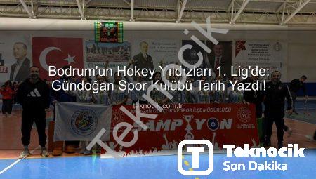 Bodrum’un Hokey Yıldızları 1. Lig’de: Gündoğan Spor Kulübü Tarih Yazdı!