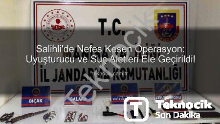 Salihli’de Nefes Kesen Operasyon: Uyuşturucu ve Suç Aletleri Ele Geçirildi!