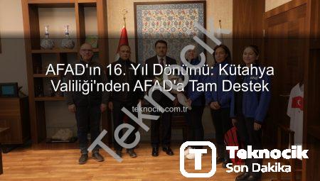 AFAD’ın 16. Yıl Dönümü: Kütahya Valiliği’nden AFAD’a Tam Destek