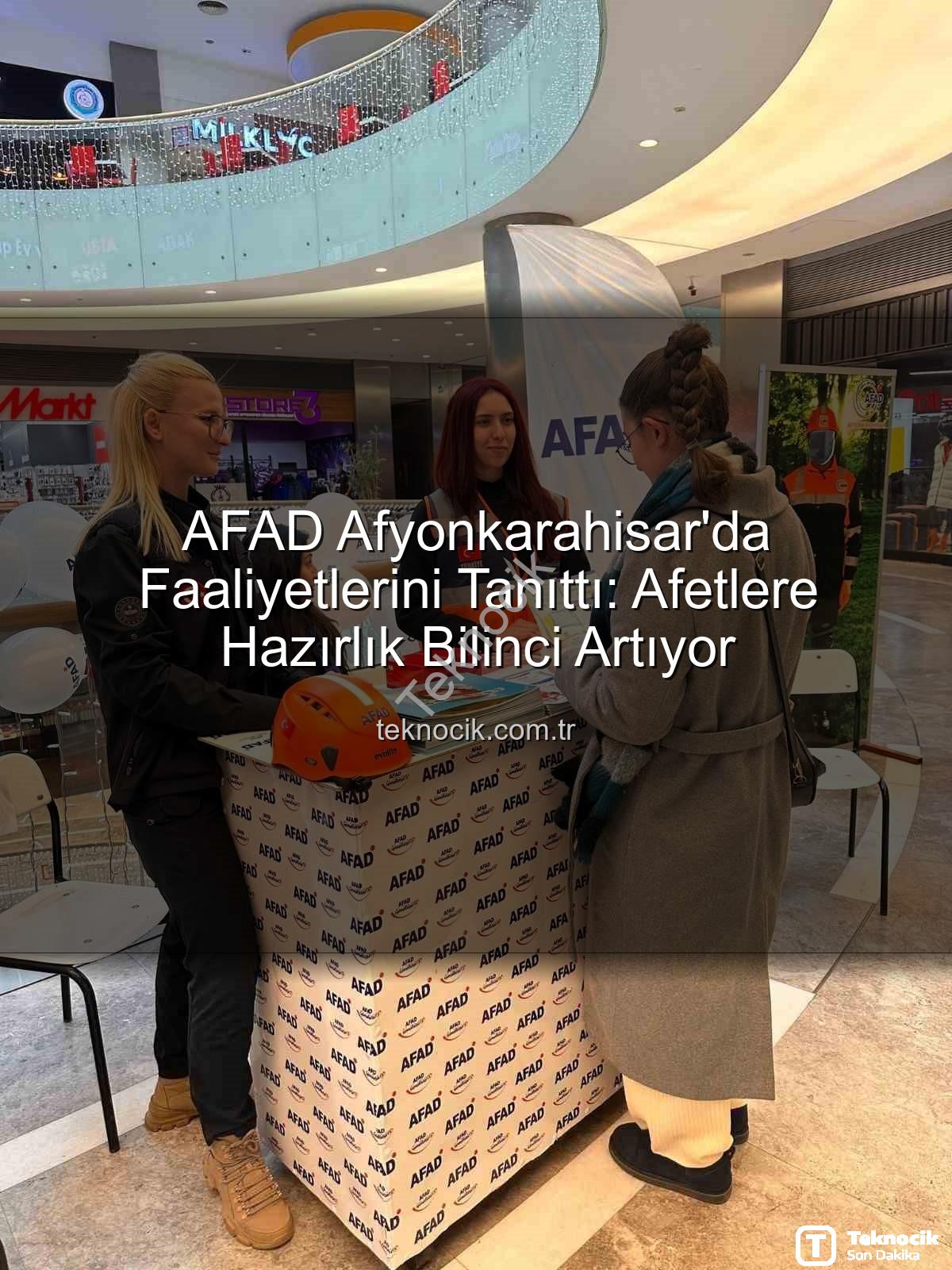 AFAD faaliyetleri - AFAD Afyonkarahisar'da Faaliyetlerini Tanıttı: Afetlere Hazırlık Bilinci Artıyor